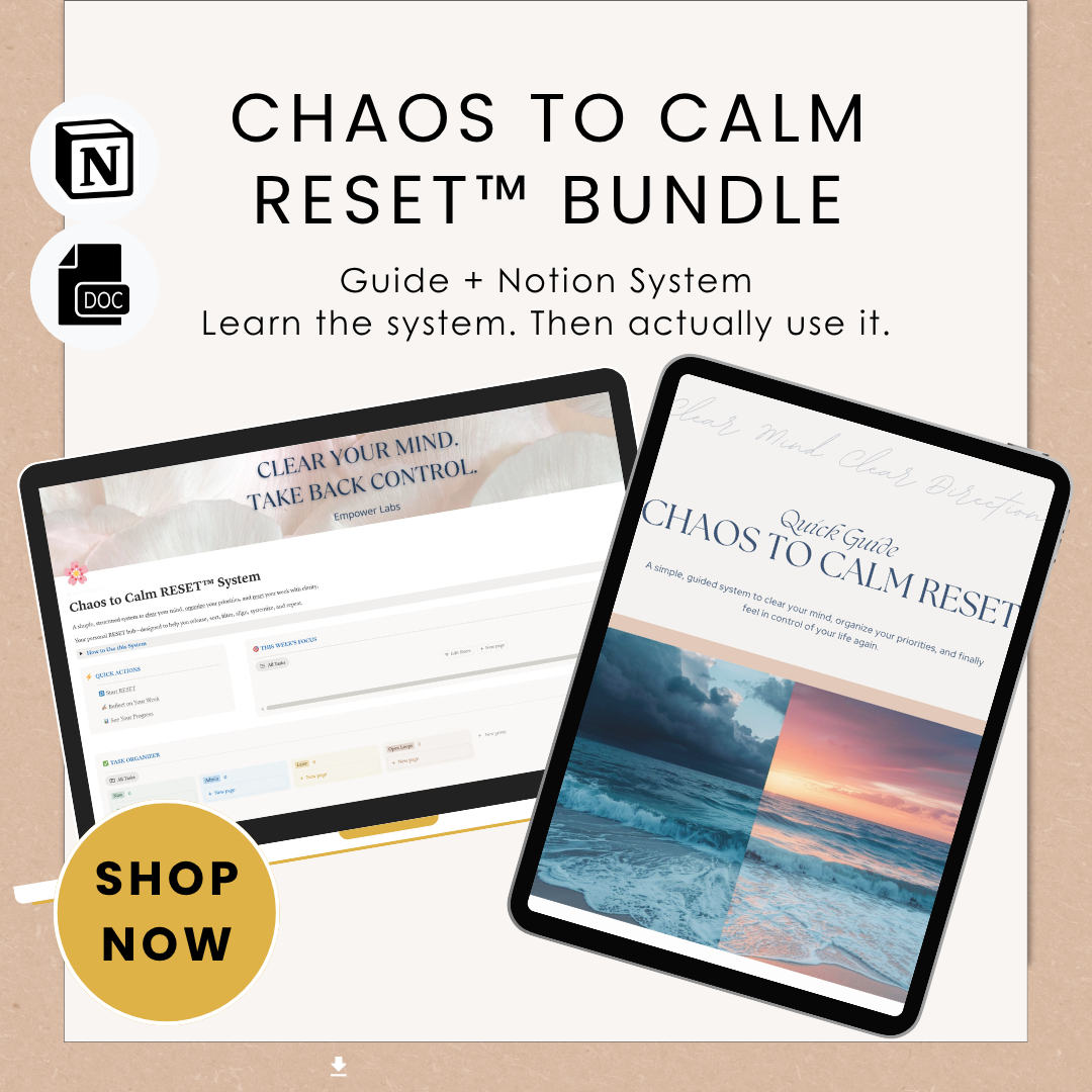 Chaos to Calm RESET™ Bundle (Guide + Notion System)