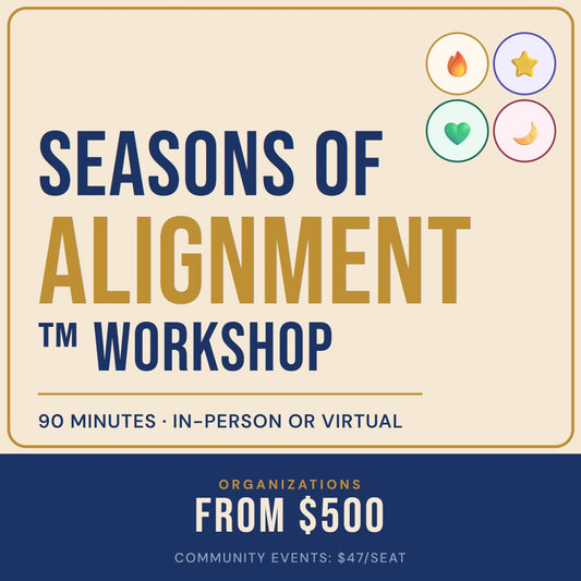 Seasons of Alignment™ Workshop