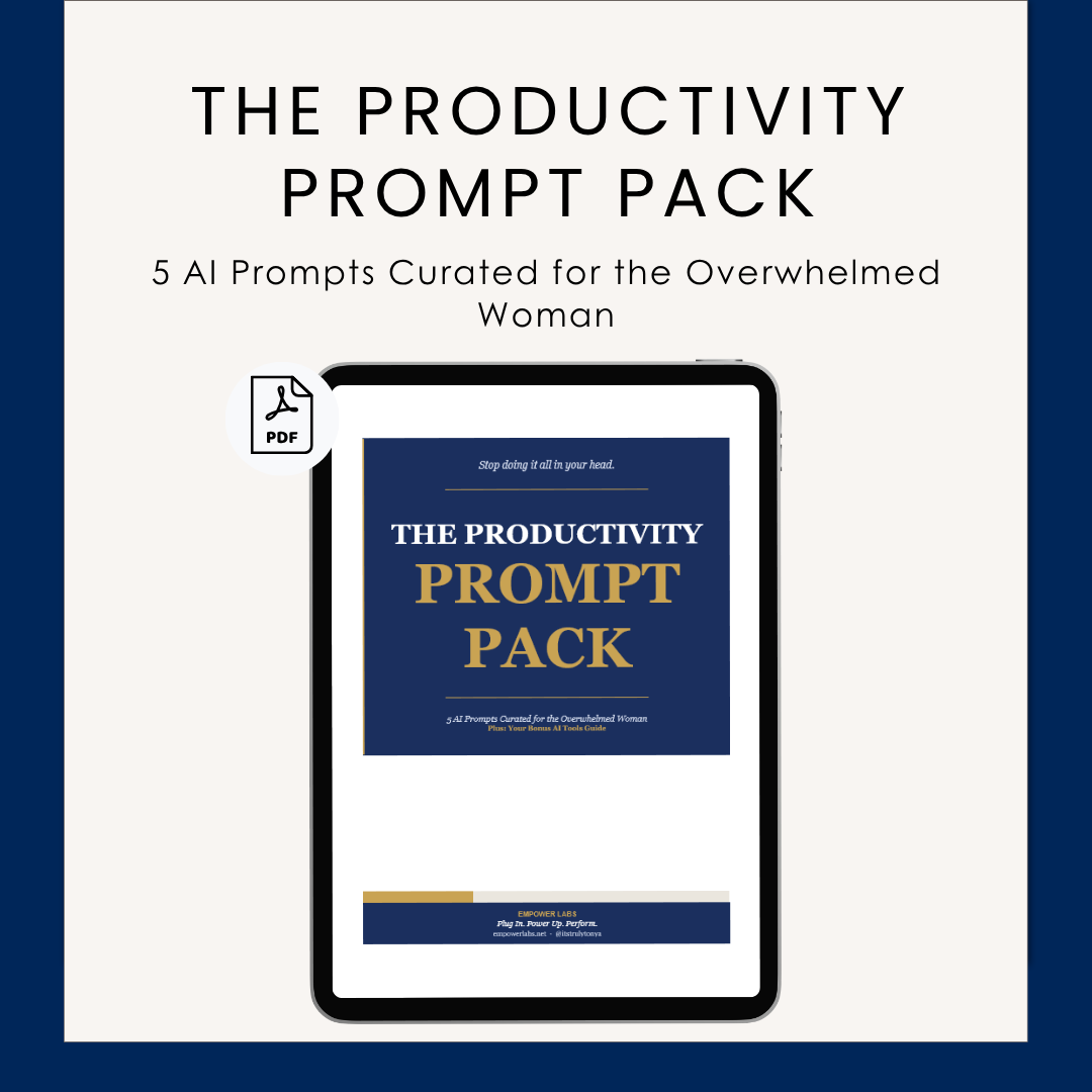 The Productivity Prompt Pack — 5 AI Prompts for the Overwhelmed Woman